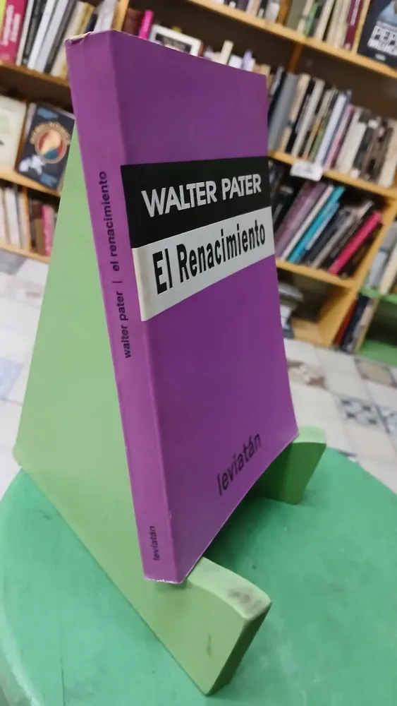 El Renacimiento - Walter Pater - Leviatán