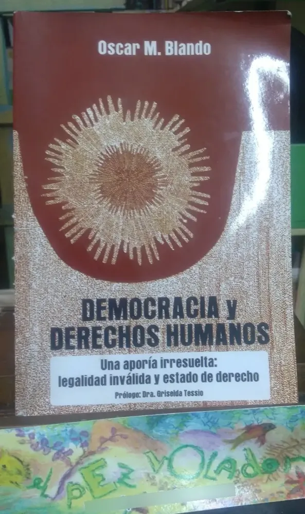 Democracia Y Derechos Humanos - Oscar M. Blando