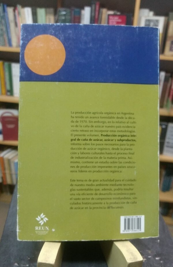 Producción Orgánica Integral D Caña De Azúcar Horacio Antoni