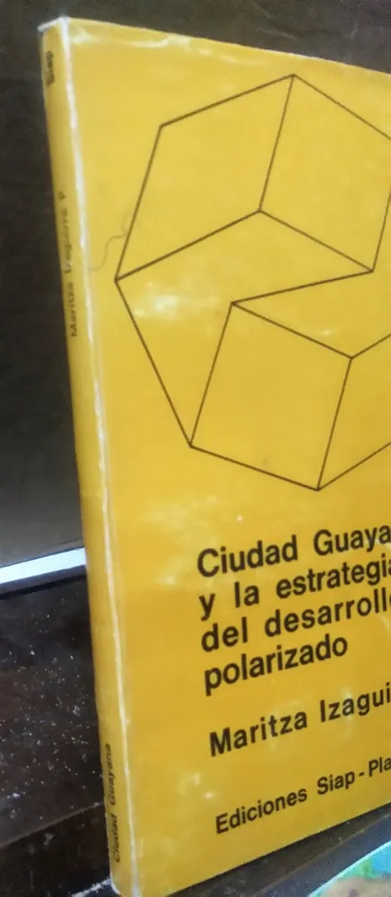 883826-MLA31321120607_072019 Ciudad Guayana Y La Estrategia Del Desarrollo Polarizado