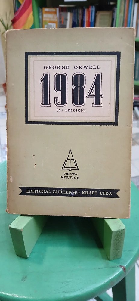 1984 - George Orwell Ed. Guillermo Kraft Colec. Vértice 1952