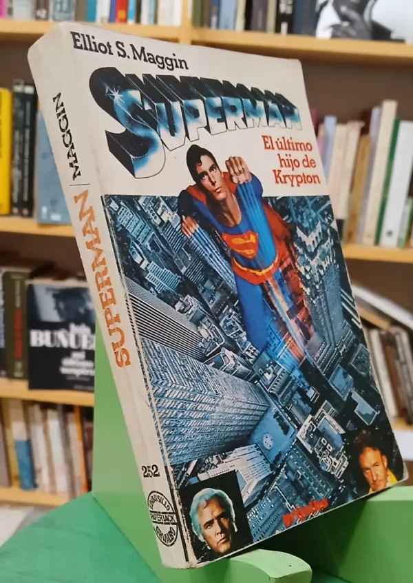 Superman - El Último Hijo De Krypton - Elliot S. Maggin
