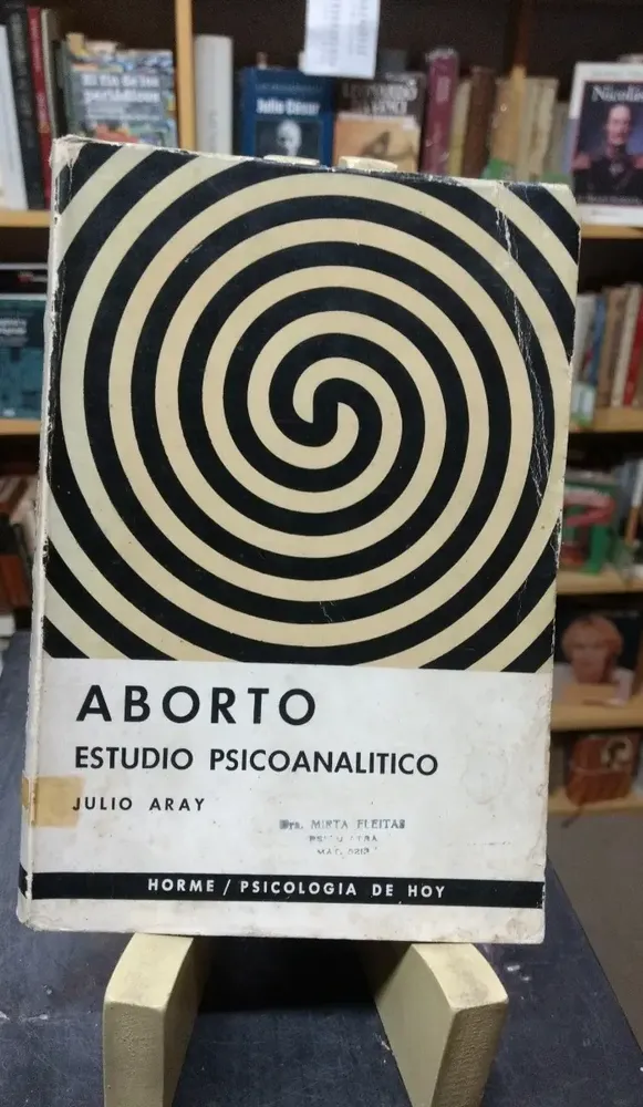 887928-MLA50481515501_062022 Aborto Estudio Psicoanalítico - Julio Aray