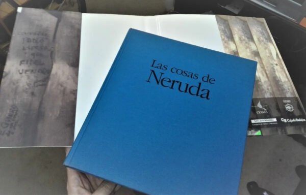 Las Cosas De Neruda - Miguel Rojas Mix (fotografías). Cexeci
