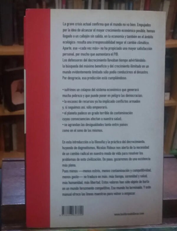 Menos Es Más. Introd A Filosofía Del Decrecimiento - Ridoux