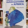 Como Europa Subdesarrolló África - Walter Rodney