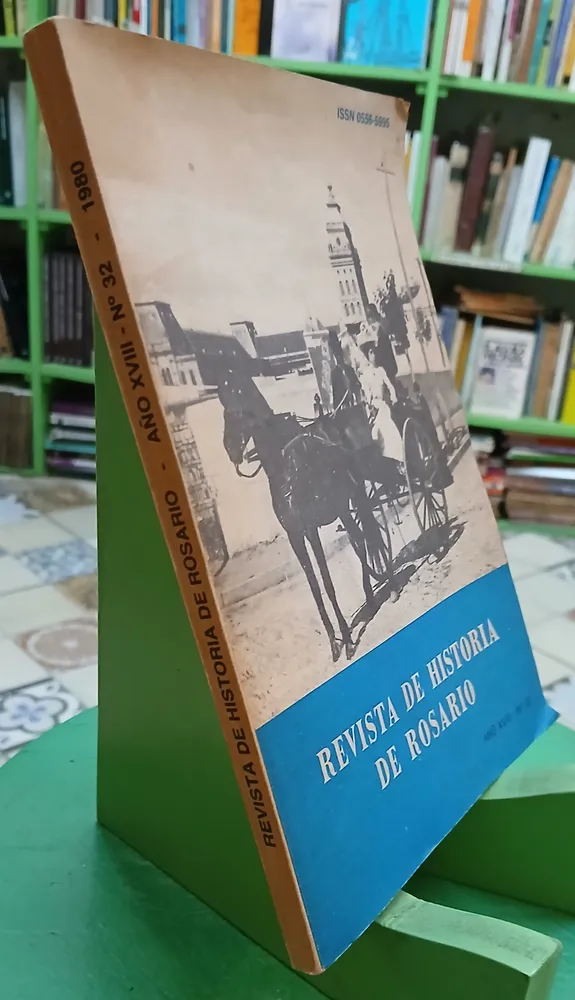 Revista De Historia De Rosario -  Año Xviii - No 32