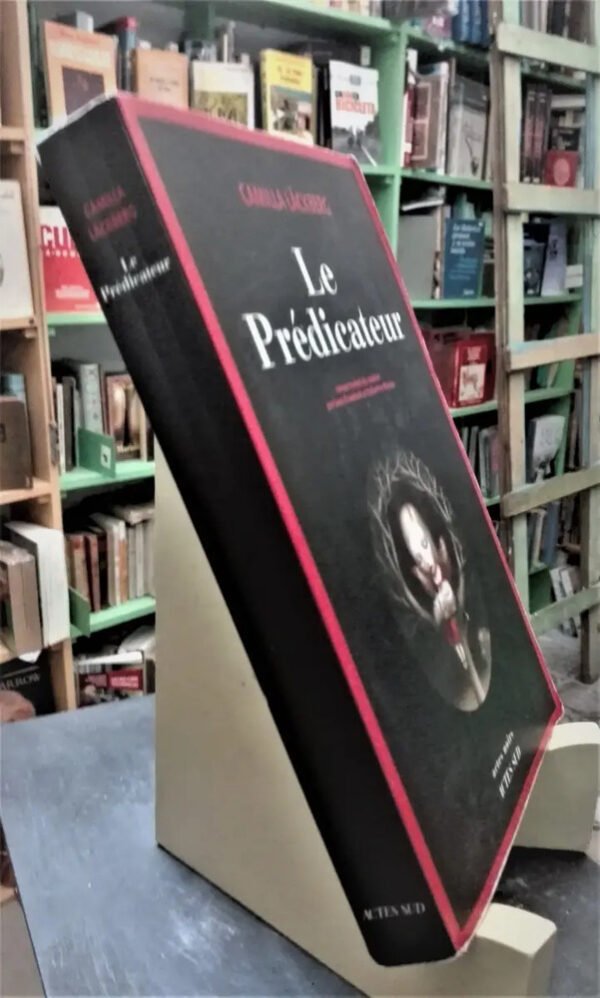 Le Prédicateur - El Predicador. En Francés. Camilla Läckberg
