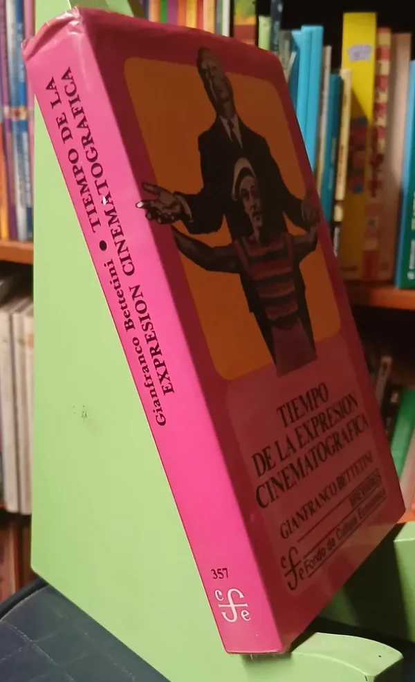 Tiempo De La Expresión Cinematográfica  Gianfranco Bettetini