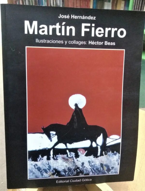 Martín Fierro - José Hernández -