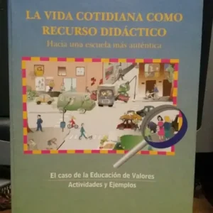 895440-MLA31419643103_072019 La Vida Cotidian Como Recurso Didáctico, Alejandro Spiegel