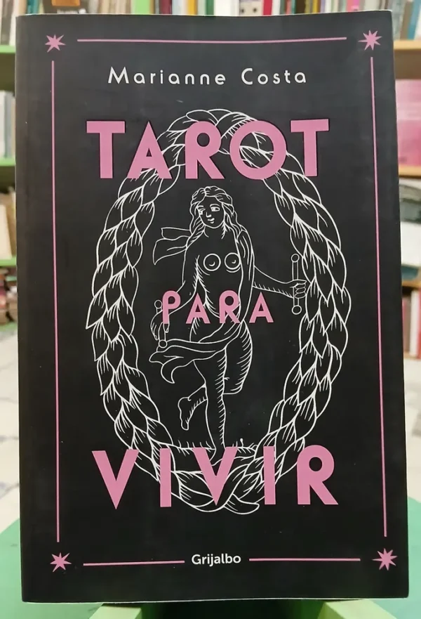 Tarot Para Vivir - Marianne Costa