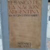El Banco De La Nación Argentina - 50 Años - Gastón Lestard