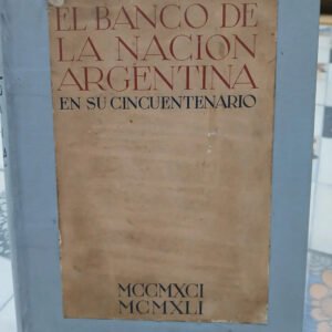 El Banco De La Nación Argentina - 50 Años - Gastón Lestard