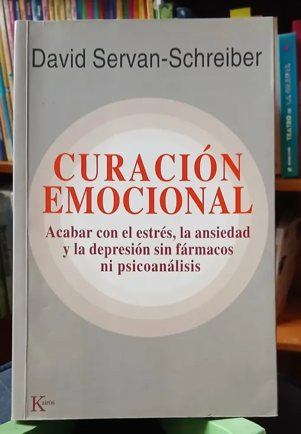 899724-MLA106122540244_022026 Curación Emocional - David Servan-shreiber
