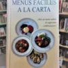 901026-MLA47499733020_092021 Menús Fáciles A La Carta - Joanne Holliman, (editora)
