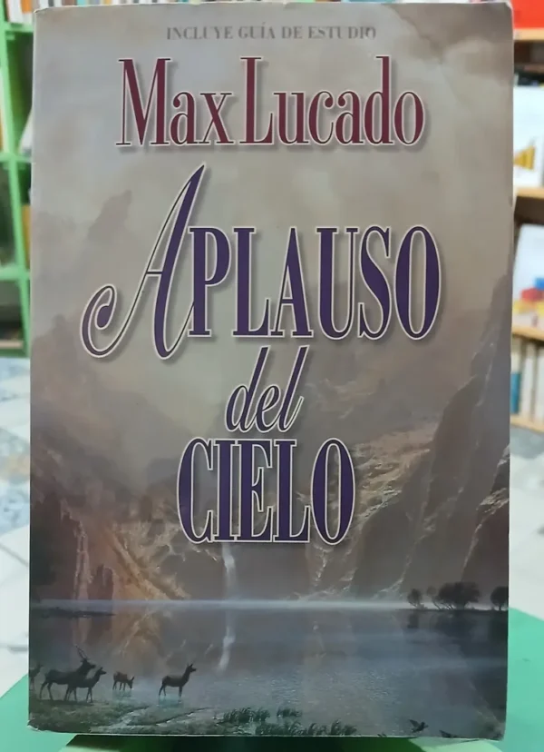 Aplauso Del Cielo - Max Lucado