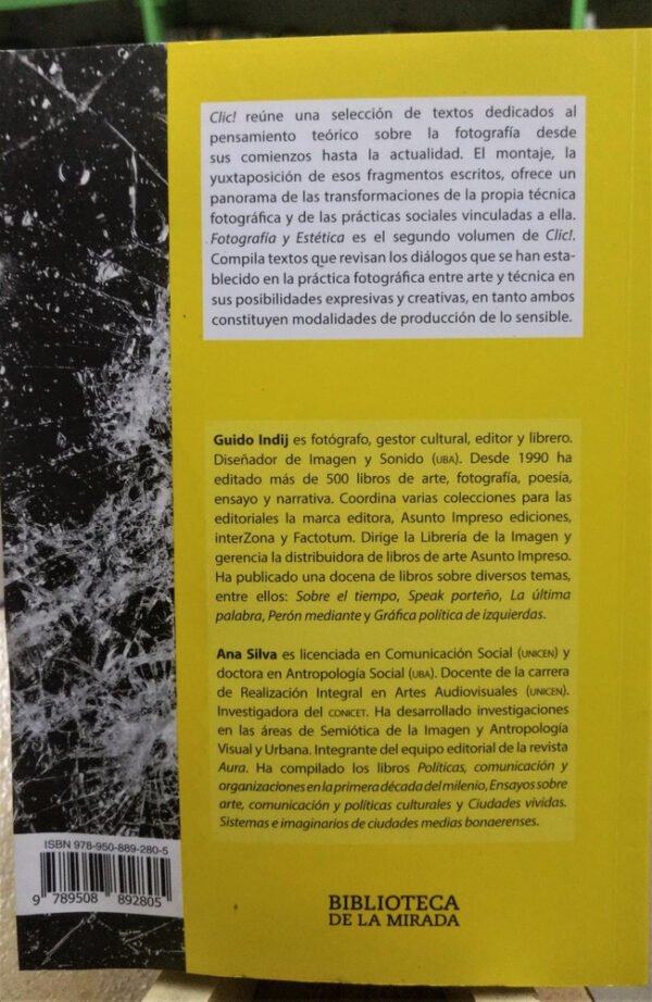 Clic! Fotografía Y Estética - Guido Indij, Ana Silva (comps)