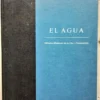El Agua: Métodos Modernos De Su Uso Y Conservación - Harvey