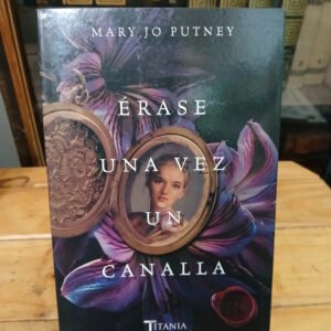 Érase Una Vez Un Canalla - Mary Jo Putney