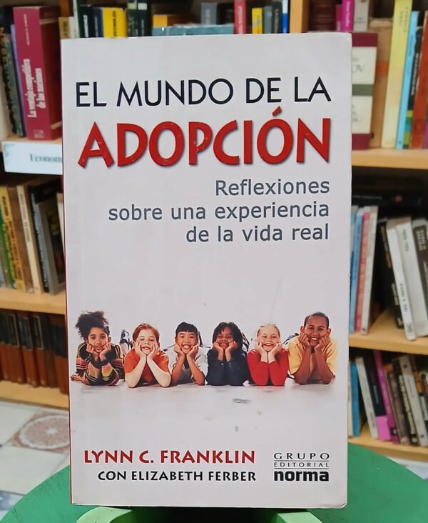 El Mundo De La Adopción - Lynn C. Franklin