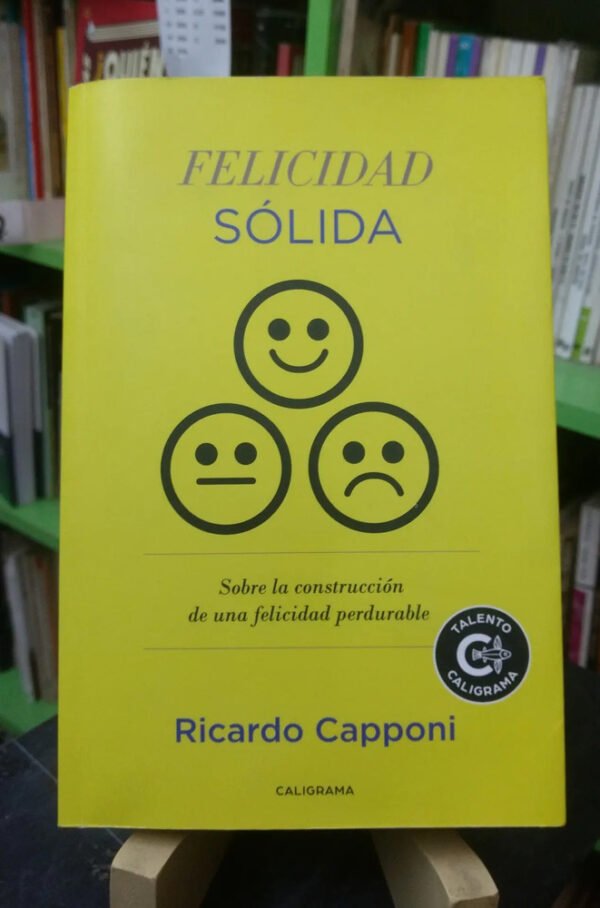 911409-MLA77435285480_072024 Felicidad Sólida - Ricardo Capponi
