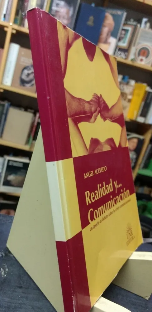 Realidad Y Comunicación - Angel Acevedo