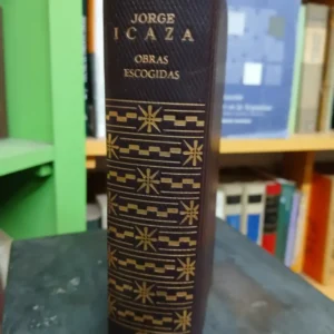 Obras Escogidas Jorge Icaza - Autores Modernos Aguilar 1a Ed