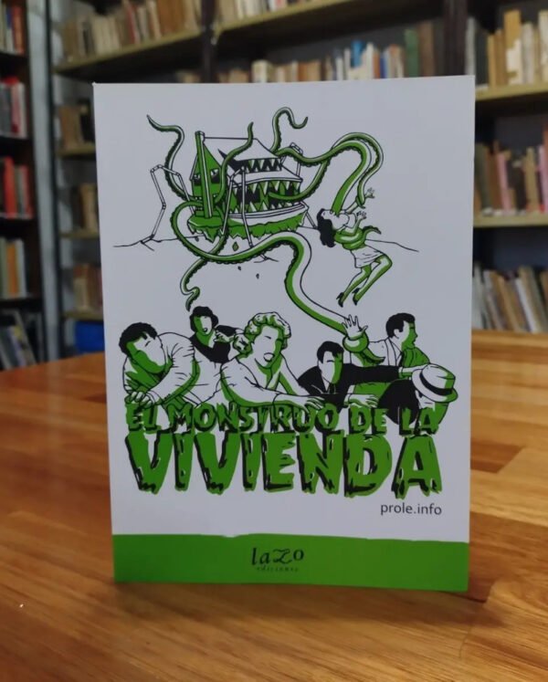 El Monstruo De La Vivienda - Prole Info
