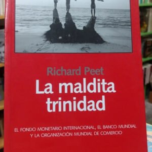 La Maldita Trinidad - Richard Peet -