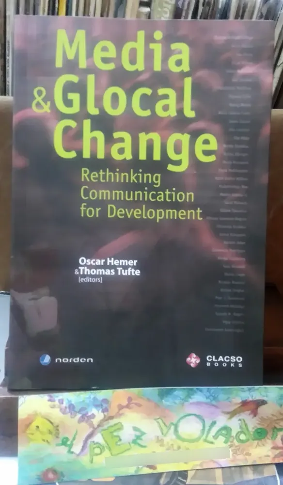 Media And Glocal Change Oscar Hemer, Thomas Tufte. En Inglés
