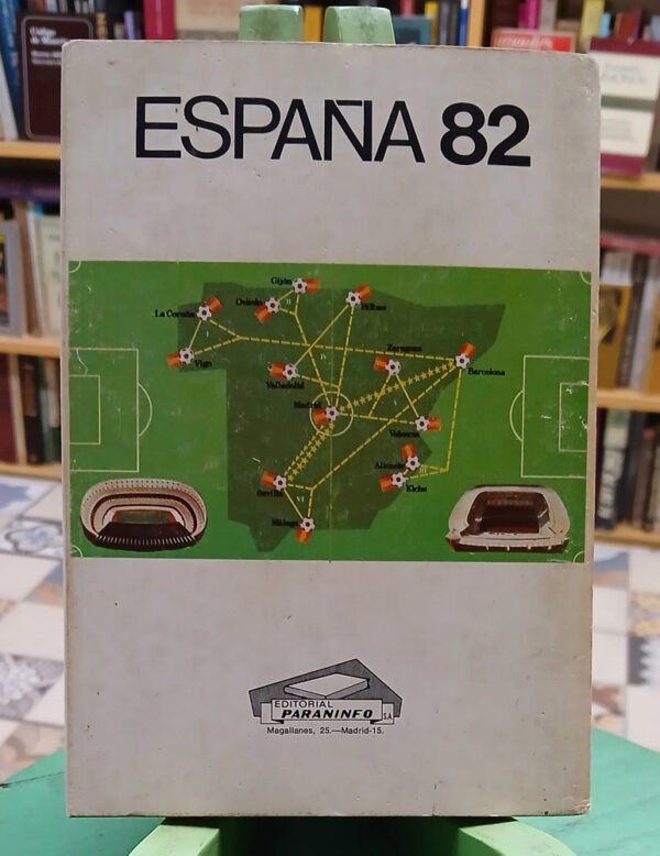 Los Mundiales Que He Vivido Y El Mundial 82 - P. Escartin