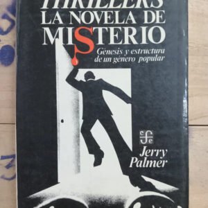 Thrillers La Novela De Misterio, Jerry Palmer