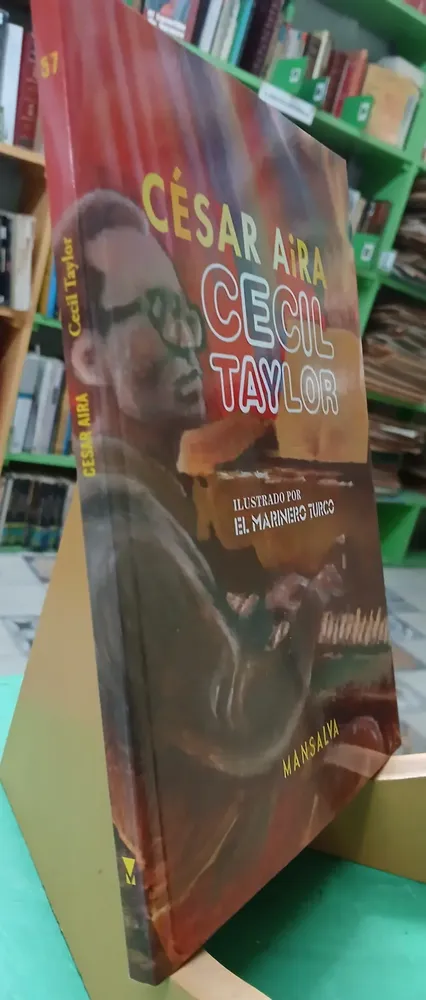 Cecil Taylor - César Aira [libro Nuevo]