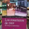 Los Rosariazos De 1969 De Mayo A Setiembre  González, Gigena