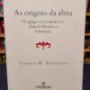 923616-MLA74020755879_012024 As Origens Da Alma -en Portugués- Thomas M. Robinson