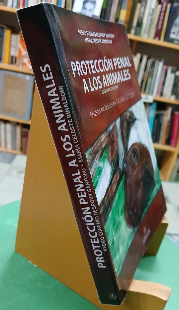 Protección Penal A Los Animales - Despouy Santoro Rinaldoni