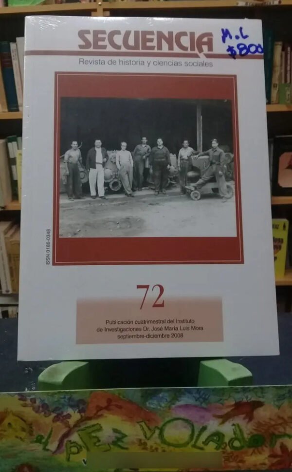 Secuencia Revista De Historia Y Ciencias Sociales. Nº 72