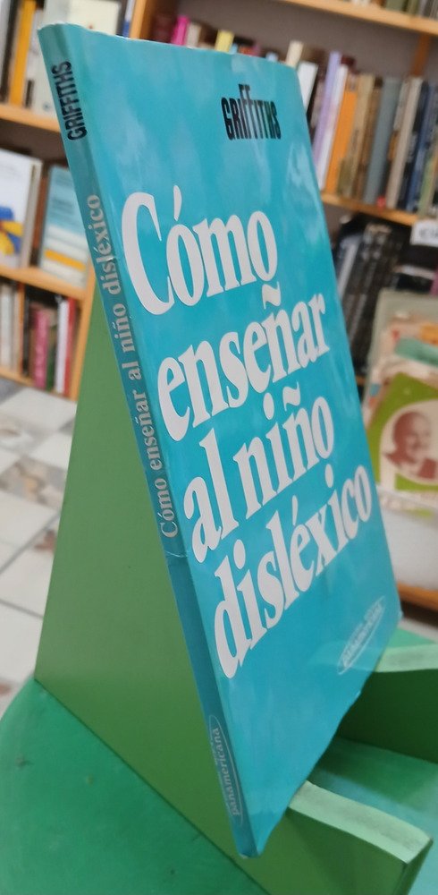 Como Enseñar Al Niño Disléxico - Griffiths