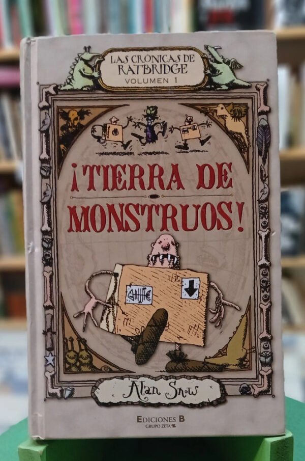 Tierra De Monstruos - Las Crónicas De Ratbridge V 1 - A Snow