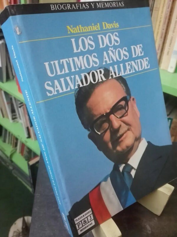 931615-MLA79272424692_092024 Los Dos Últimos Años De Salvador Allende Nathaniel Davis P&j