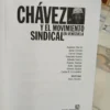 Chávez Y El Movimiento Sindical En Venezuela. Hogueras Nro19