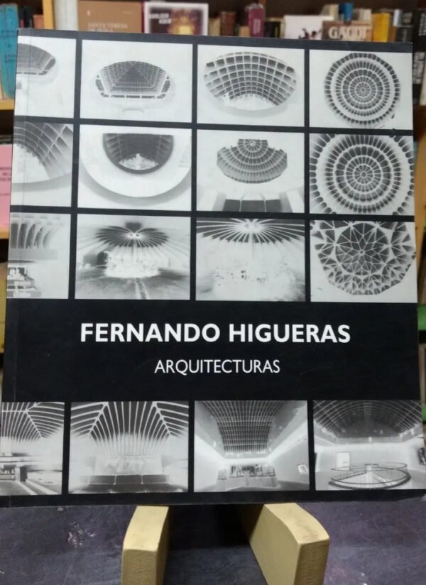 Fernando Higueras - Arquitecturas