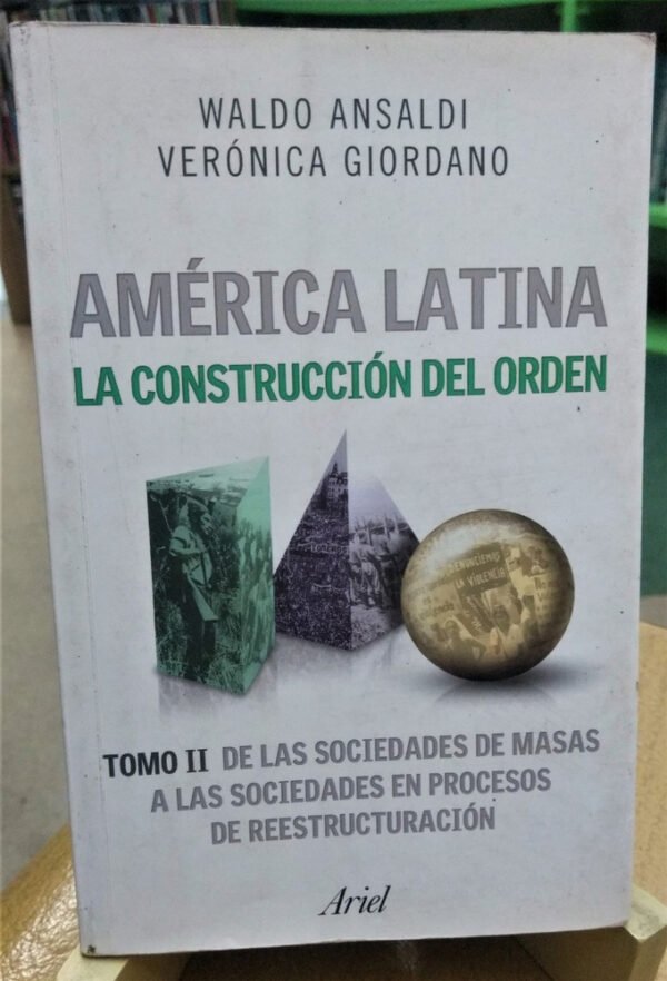 América Latina - Waldo Ansaldi, Verónica Giordano