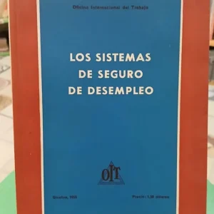 938206-MLA88046636133_072025 Los Sistemas De Seguro De Desempleo Oit Oficina Int. Trabajo