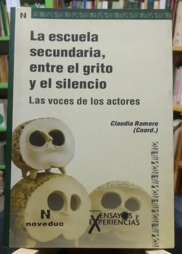 La Escuela Secundaria Entre El Grito Y El Silencio- C Romero