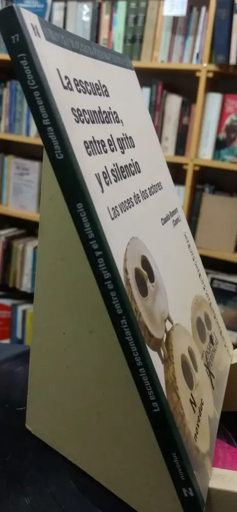 La Escuela Secundaria Entre El Grito Y El Silencio- C Romero