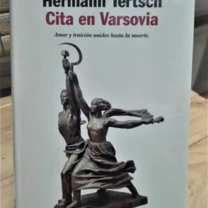 Cita En Varsovia - Hermann Tertsch - Novela Espionaje - 1999