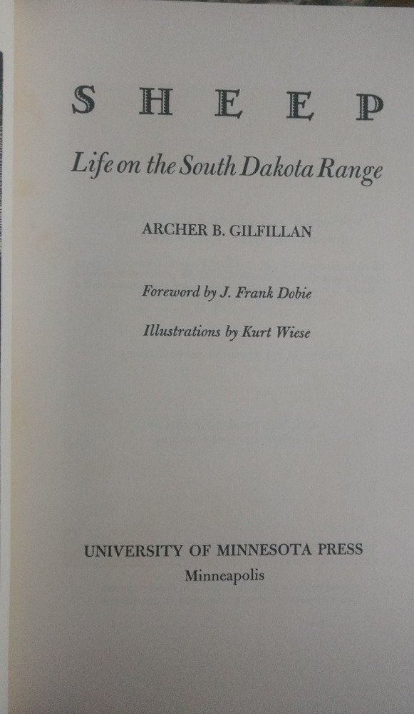 Sheep Life On The South Dakota Range - Archer B. Gilfillan