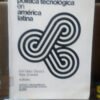 Ensayos Sobre Política Tecnológica En América Latina Stanzic